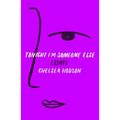 Tonight I'm Someone Else