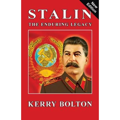 Stalin - The Enduring Legacy