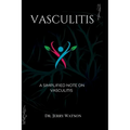 Vasculitis: A simplified note on vasculitis