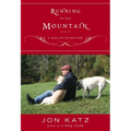 Running to the Mountain: A Midlife Adventure