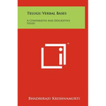 Telugu Verbal Bases: A Comparative And Descriptive Study