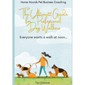 The Ultimutt Guide for Professional Dog Walkers: Everyone wants a walk at noon