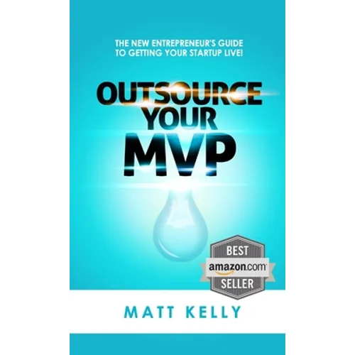 Outsource Your MVP (Minimum Viable Product)