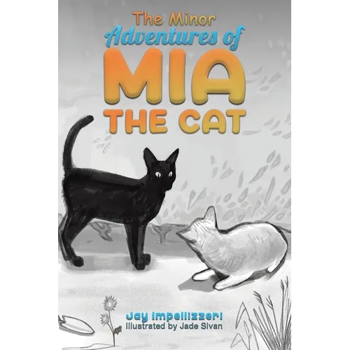 The Minor Adventures of Mia the Cat