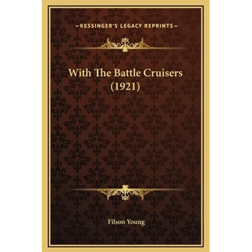 With The Battle Cruisers (1921)