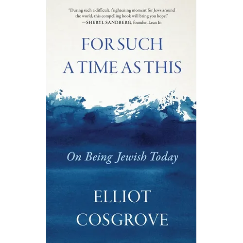 For Such a Time as This: On Being Jewish Today