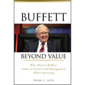 Buffett Beyond Value: Why Warren Buffett Looks to Growth and Management When Investing