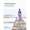 Liminal Spaces: Migration and Women of the Guyanese Diaspora