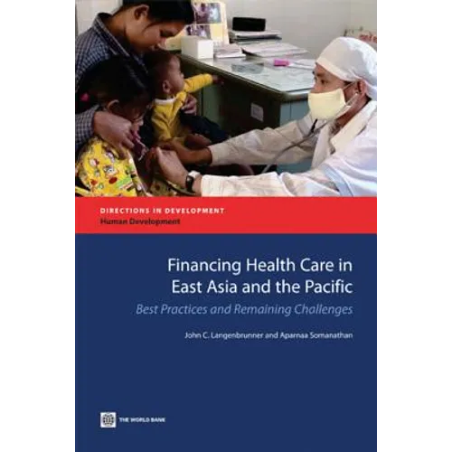 Financing Health Care in East Asia and the Pacific