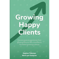 Growing Happy Clients: Our processes & experiences for growing fortune 500 corporates & the fastest growing scaleups
