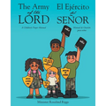 The Army of The Lord - El Ejército del Señor: A Children's Prayer Manual - Manual de Oración para niños