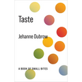 Taste: A Book of Small Bites