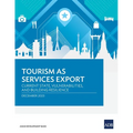 Tourism as Services Export: Current State, Vulnerabilities, and Building Resilience