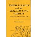 Joseph Ellicott & the Holland Land Company: The Opening of Western New York