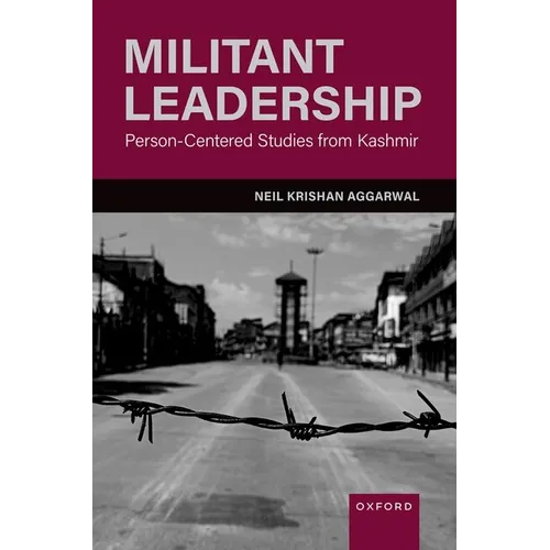 Militant Leadership: Person-Centered Studies from Kashmir