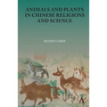 Animals and Plants in Chinese Religions and Science