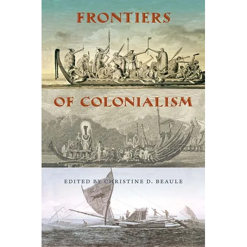 Frontiers of Colonialism