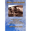 Above and Beyond: The Incredible Story of Frank Luke Jr., Arizona's Medal of Honor Flying Ace of the First World War