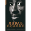 Tupac Shakur: The Life and Times of an American Icon