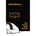 Deathly Delights: Dark Tourism's Thrills and Chills