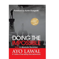 Doing the Impossible: Walk in absolute dominion