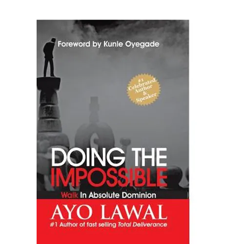 Doing the Impossible: Walk in absolute dominion