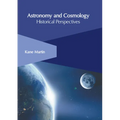 Astronomy and Cosmology: Historical Perspectives