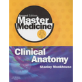 Master Medicine: Clinical Anatomy