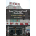 Local Politics and Social Policy in China