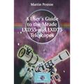 A User's Guide to the Meade Lxd55 and Lxd75 Telescopes