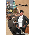 Dollars to Soweto