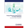 Vanga Bhasma Preparations In Indian Alchemy