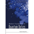 Modern Foundations of Quantum Optics