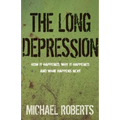 The Long Depression: Marxism and the Global Crisis of Capitalism