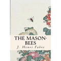 The Mason-Bees