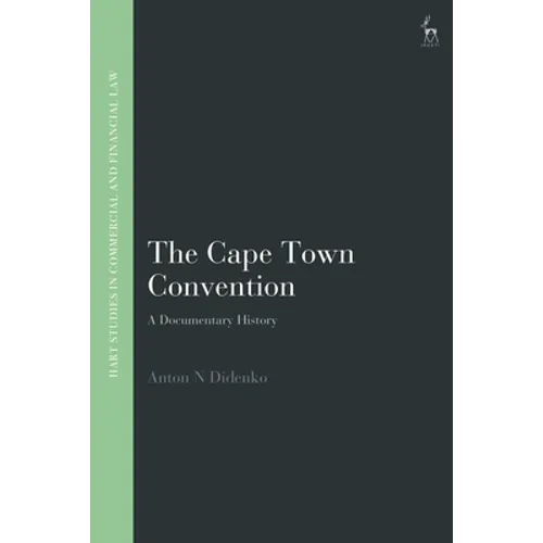 The Cape Town Convention: A Documentary History