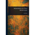 Memories of Old Montana