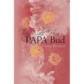 They Call Him Papa Bud