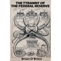 The Tyranny of the Federal Reserve