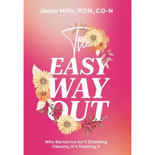 The Easy Way Out: Why Bariatrics Isn't Cheating Obesity, It's Treating It