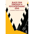 Black Film Through a Psychodynamic Lens