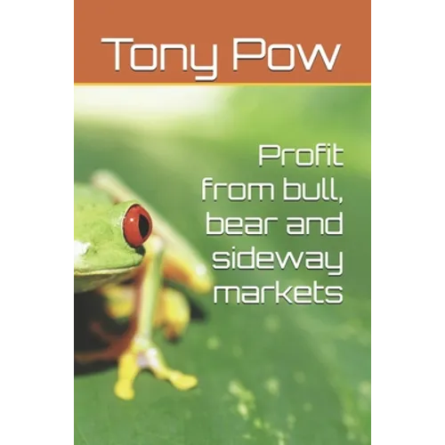 Profit from bull, bear and sideway markets
