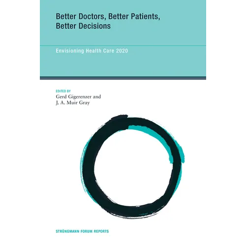 Better Doctors, Better Patients, Better Decisions: Envisioning Health Care 2020