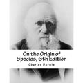 On the Origin of Species, 6th Edition