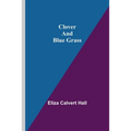 Clover and Blue Grass
