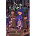 A Wizard is Born: New Powers...Video Game Characters...Mystical Creatures..