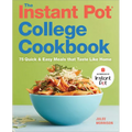 The Instant Pot(r) College Cookbook: 75 Quick and Easy Meals That Taste Like Home