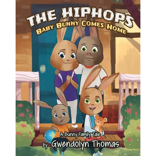 The HipHops: Baby Bunny Comes Home