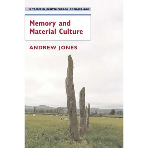 Memory and Material Culture