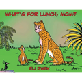 What's For Lunch, Mom?